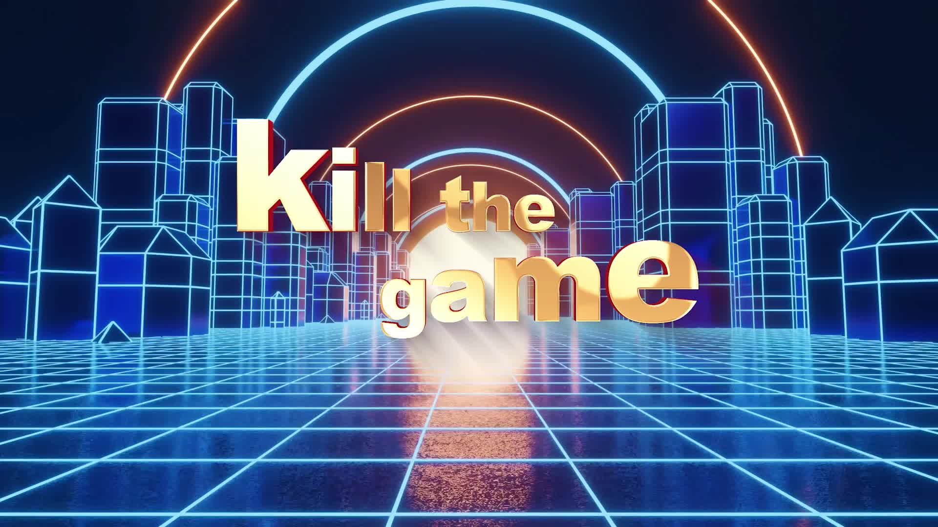 kill the game 视频背景