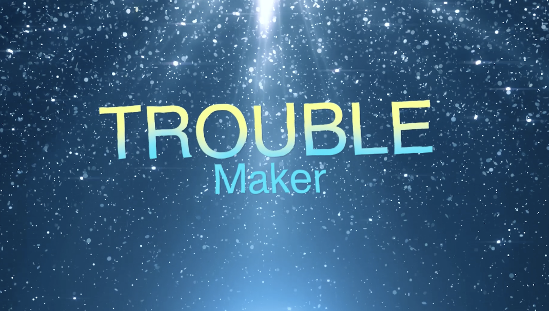 trouble maker视频背景